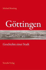 Göttingen – Geschichte einer Stadt