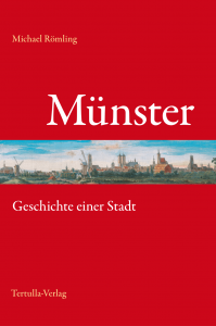 Münster – Geschichte einer Stadt